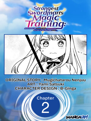cover image of Strongest Swordsman's Magic Training: Reincarnated with Level 99 Stats, He Gets to Start Over from Level 1, Chapter 2